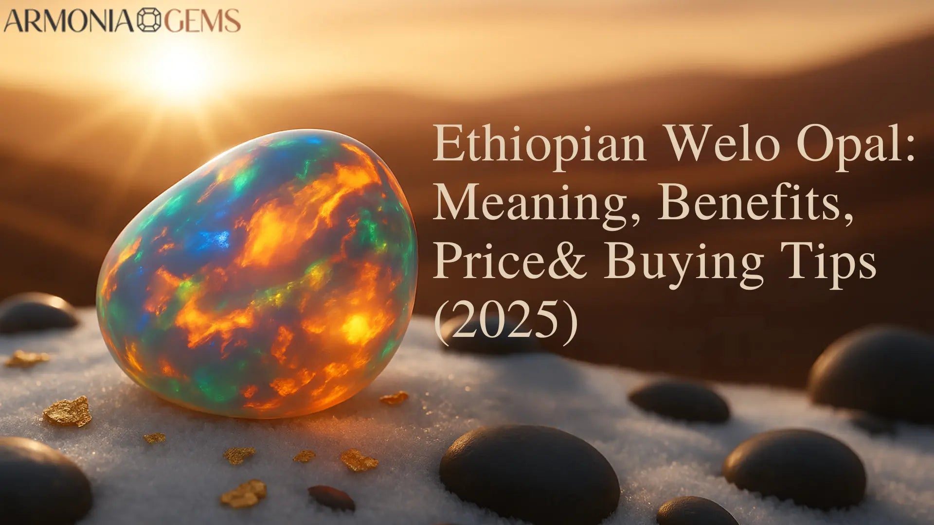 Ethiopian Welo Opal Gemstone: Meaning, Benefits, Price & Buying Guide (2025)