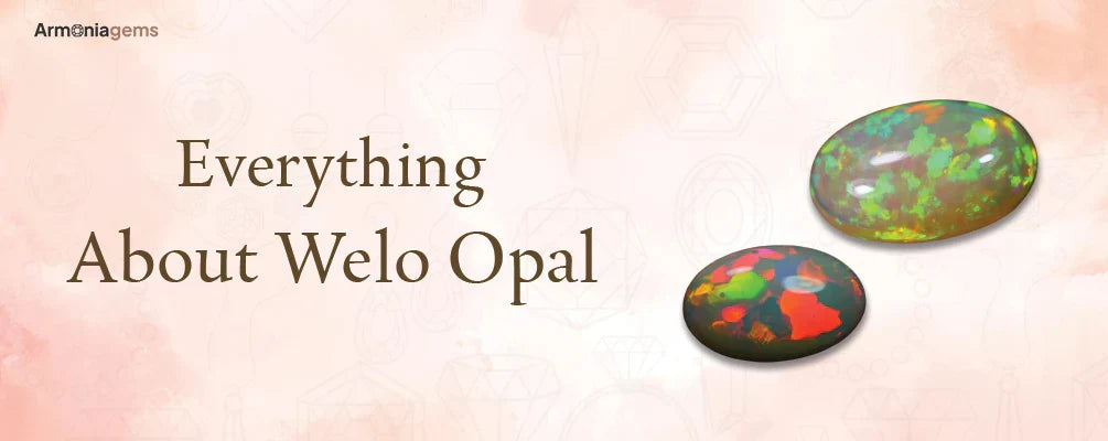 Everything about Welo Opal
